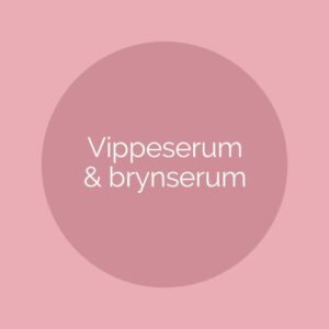 Vippeserum og Brynserum